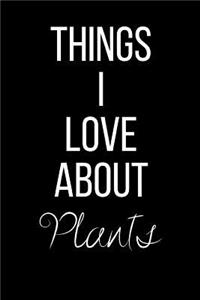 Things I Love About Plants