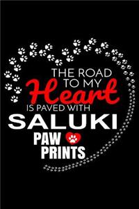 The Road To My Heart Is Paved With Saluki Paw Prints