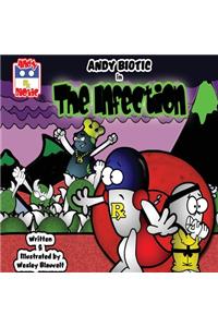 Andy Biotic in THE INFECTION