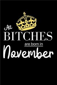 All Bitches are born in November