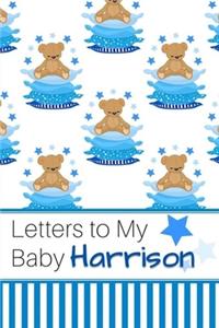 Letters to My Baby Harrison