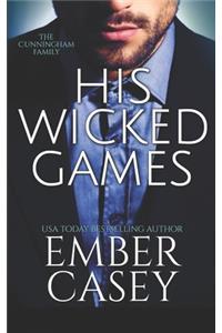 His Wicked Games (The Cunningham Family, Book 1)