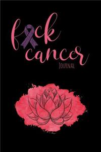 Fuck Cancer Journal: Motivational Journal to Record Your Thoughts and Show Daily Gratitude for Healing Energy as You Journey Through Pancreatic Cancer.