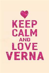 Keep Calm and Love Verna