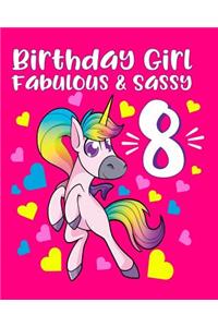 Birthday Girl Fabulous & Sassy 8