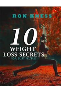 10 Weight Loss Secrets for Busy People