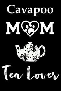 Cavapoo Mom Tea Lover