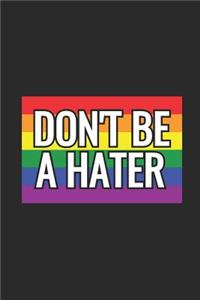 Don't Be A Hater