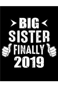 Big sister finally 2019