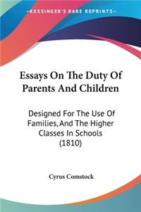 Essays On The Duty Of Parents And Children