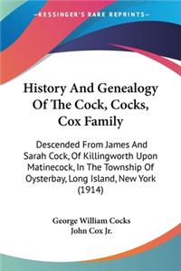 History And Genealogy Of The Cock, Cocks, Cox Family