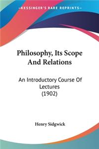 Philosophy, Its Scope And Relations