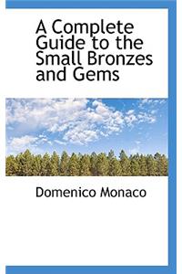 A Complete Guide to the Small Bronzes and Gems