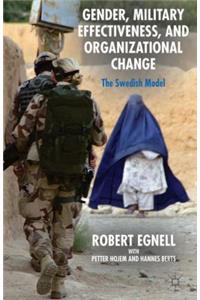 Gender, Military Effectiveness, and Organizational Change