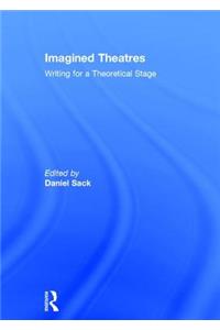 Imagined Theatres