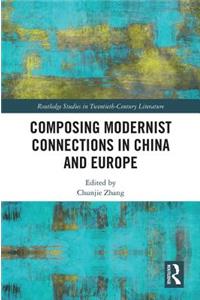Composing Modernist Connections in China and Europe