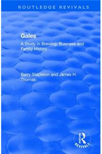 Gales: A Study in Brewing, Business and Family History