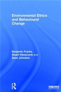 Environmental Ethics and Behavioural Change