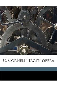 C. Cornelii Taciti Opera Volume 1