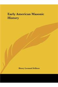 Early American Masonic History