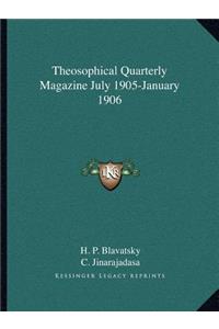 Theosophical Quarterly Magazine July 1905-January 1906