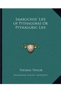 Iamblichus' Life of Pythagoras or Pythagoric Life