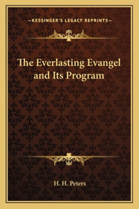The Everlasting Evangel and Its Program