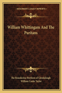 William Whittingam and the Puritans