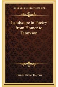 Landscape in Poetry from Homer to Tennyson