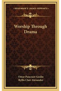 Worship Through Drama