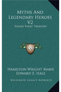 Myths and Legendary Heroes V2