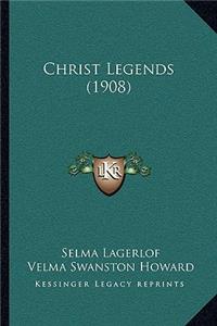 Christ Legends (1908)