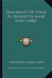 Fragments of Verse by Henrietta Anne Duff (1880)