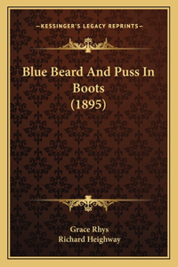 Blue Beard And Puss In Boots (1895)