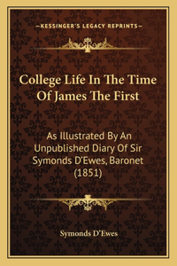 College Life In The Time Of James The First