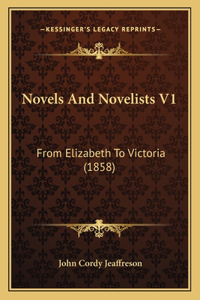 Novels And Novelists V1
