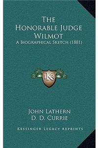 The Honorable Judge Wilmot