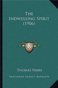 Indwelling Spirit (1906)
