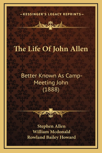 The Life Of John Allen