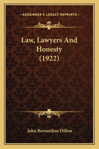 Law, Lawyers And Honesty (1922)