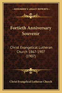 Fortieth Anniversary Souvenir
