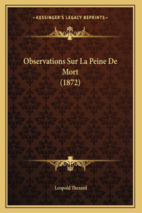 Observations Sur La Peine De Mort (1872)