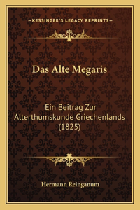 Alte Megaris: Ein Beitrag Zur Alterthumskunde Griechenlands (1825)