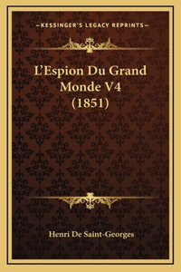 L'Espion Du Grand Monde V4 (1851)