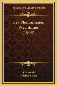 Les Phenomenes Psychiques (1903)