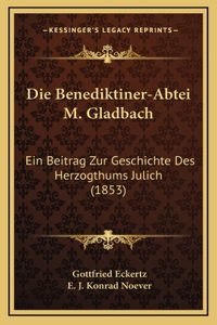 Benediktiner-Abtei M. Gladbach