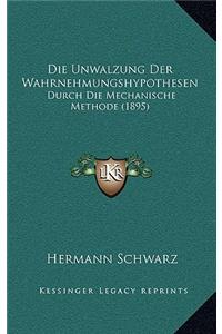 Die Unwalzung Der Wahrnehmungshypothesen