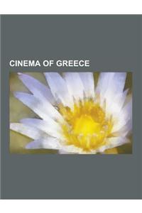 Cinema of Greece: Films Shot in Greece, Greek-Language Films, Greek Documentary Filmmakers, Greek Film Actors, Greek Film Critics, Greek