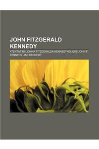 John Fitzgerald Kennedy