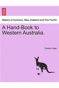 A Hand-Book to Western Australia.